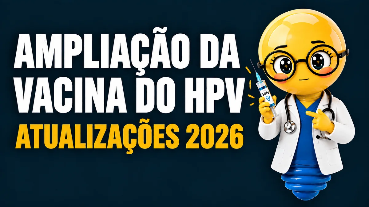 Imagem horizontal com fundo azul-escuro. À esquerda, em letras grandes brancas, está escrito “AMPLIAÇÃO DA VACINA DO HPV” e, abaixo, em amarelo, “ATUALIZAÇÕES 2026”. À direita, há uma personagem em formato de lâmpada amarela, com olhos grandes, óculos redondos, expressão facial neutra e vestindo jaleco branco sobre roupa azul, com um estetoscópio no pescoço. Ela segura uma seringa de vacinação identificada como “HPV” em uma das mãos e aponta para ela com a outra. Ao redor da seringa, há pequenos traços amarelos que destacam o objeto.