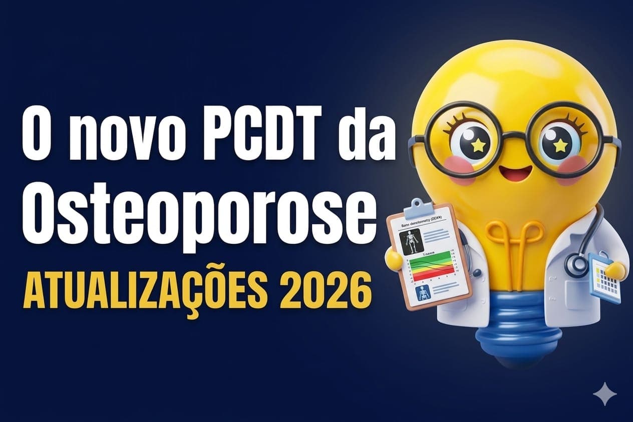 magem com fundo azul escuro em estilo moderno. À esquerda, há um título grande em letras brancas: “O novo PCDT da Osteoporose”. Logo abaixo, em destaque, aparece “ATUALIZAÇÕES 2026” em letras grandes amarelas.  À direita, há uma bonequinha estilizada de cor amarela, com formato arredondado e expressão amigável. Ela usa jaleco médico e segura um exame de densitometria óssea, que mostra um gráfico colorido. Na outra mão, segura um pequeno dispositivo de monitoramento. A composição transmite um contexto médico e educacional sobre atualização em osteoporose.