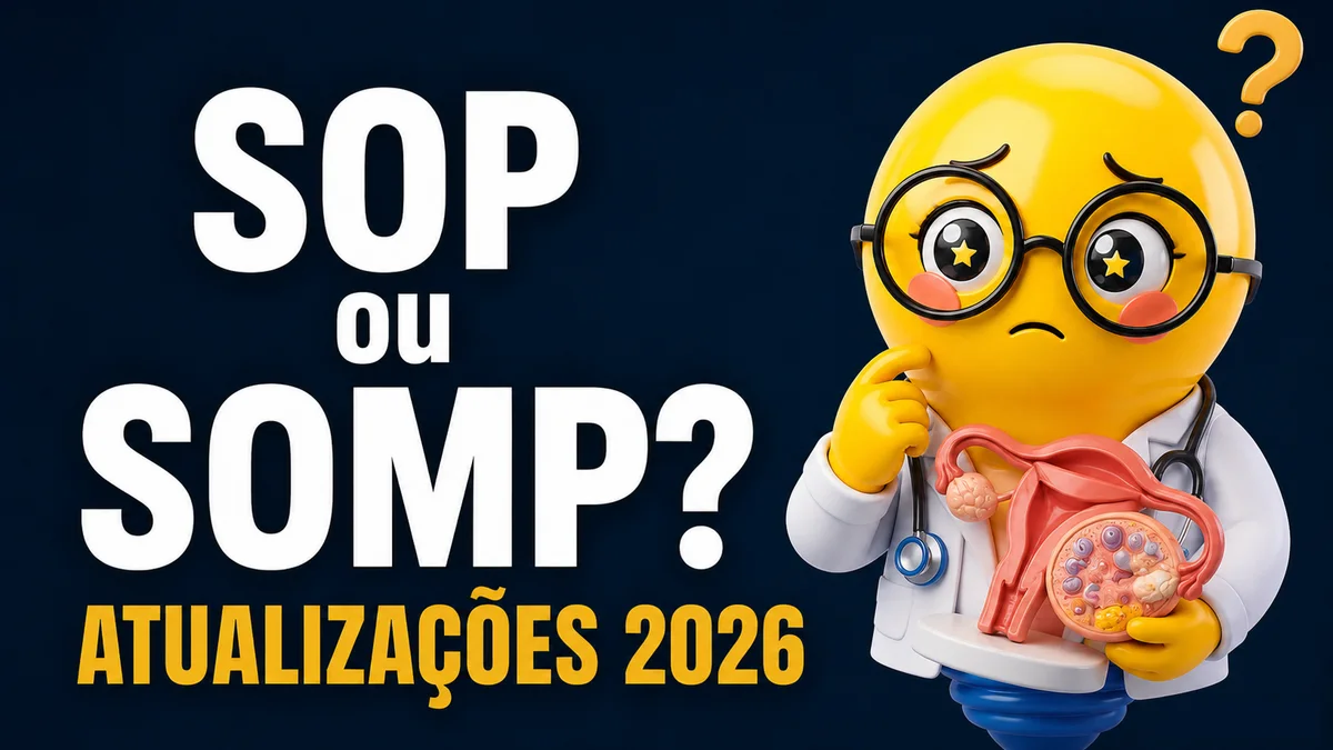 Miniatura com fundo azul-escuro em degradê. À esquerda, em letras grandes e brancas, está escrito: “SOP ou SOMP?”. Logo abaixo, em letras amarelas destacadas, aparece o texto “ATUALIZAÇÕES 2026”.  À direita, há uma personagem em estilo 3D semelhante a um emoji amarelo vestido como médica, usando jaleco branco, estetoscópio e óculos redondos grandes. A personagem apresenta expressão de dúvida, com sobrancelhas arqueadas e boca levemente curvada para baixo. Uma das mãos está apoiada no rosto em gesto de reflexão.  Ela segura um modelo anatômico do sistema reprodutor feminino, com destaque para os ovários e o útero, reforçando o tema relacionado à síndrome dos ovários policísticos. Acima da personagem há um grande ponto de interrogação amarelo, enfatizando a dúvida entre as siglas SOP e SOMP.